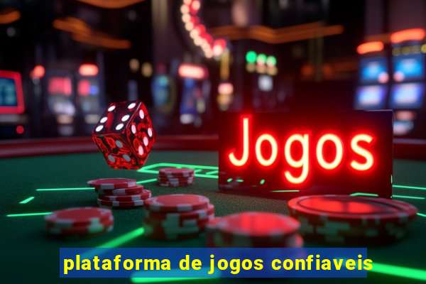 plataforma de jogos confiaveis